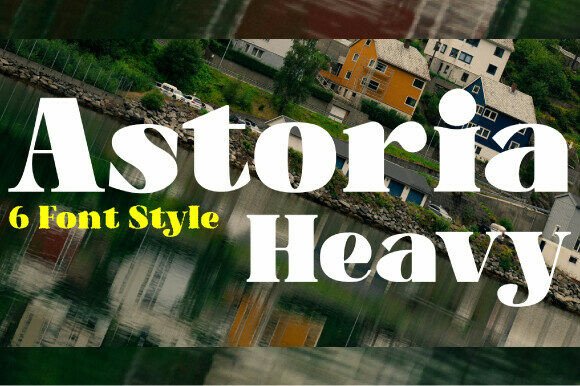 Astoria Heavy: The Bold Serif Typeface for Scroll-Stopping Marketing