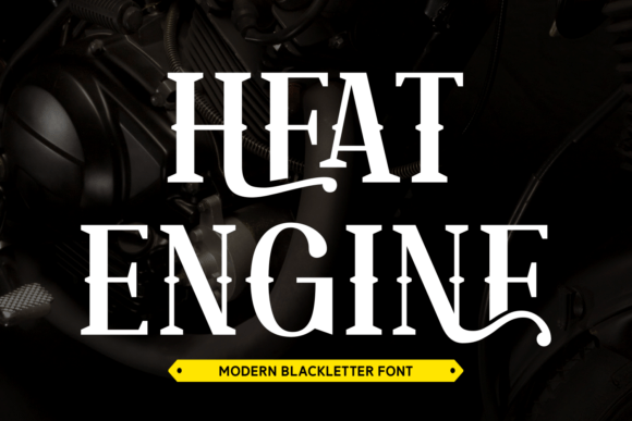 Heat Engine: A Bold Blackletter Font