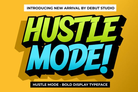 Hustle Mode: The Bold Display Typeface for High-Impact Marketing