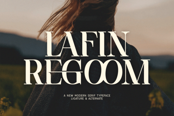 Lafin Regoom: A Serif Font for Bold Campaigns